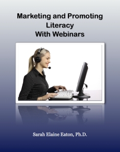 Marketing and promoting literacy with webinars (cover) - Sarah Elaine Eaton